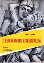 Ego in amore e sessualit . La solita psicalanata anni Sessanta